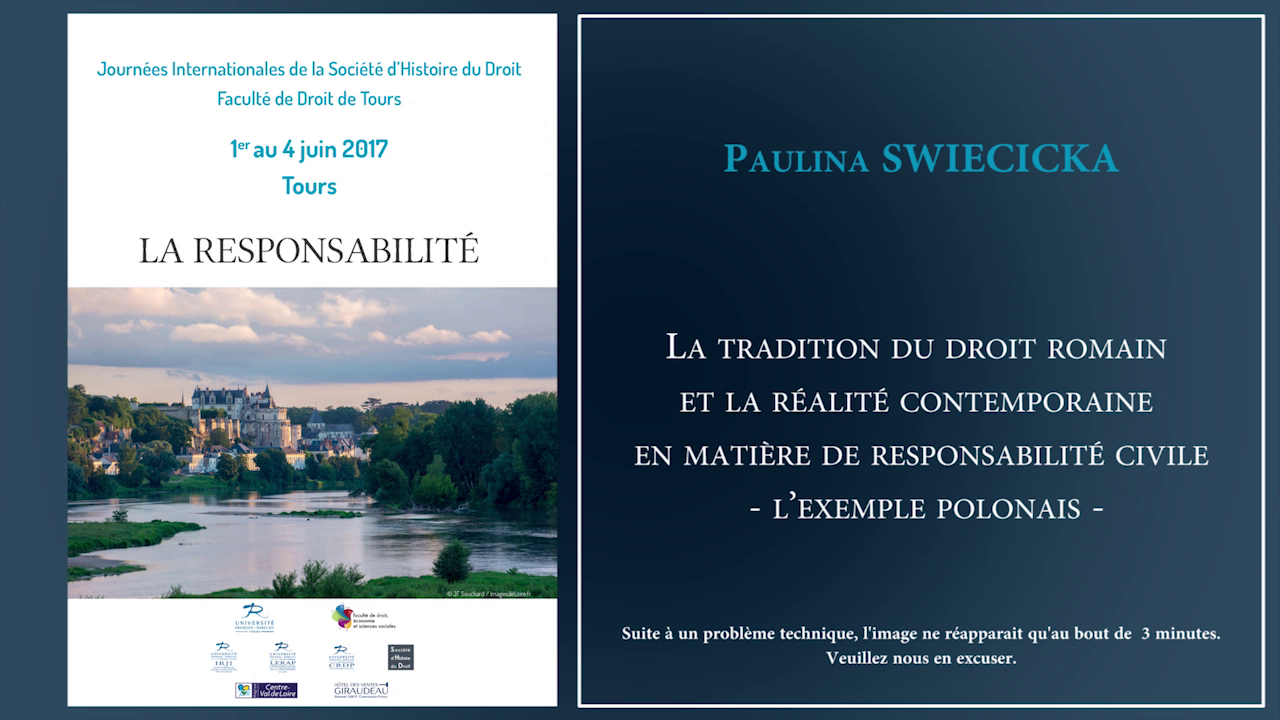 Paulina SWIECICKA, "La tradition du droit romain et la réalité contemporaine en matière de responsabilité civile - l'exemple polonais"