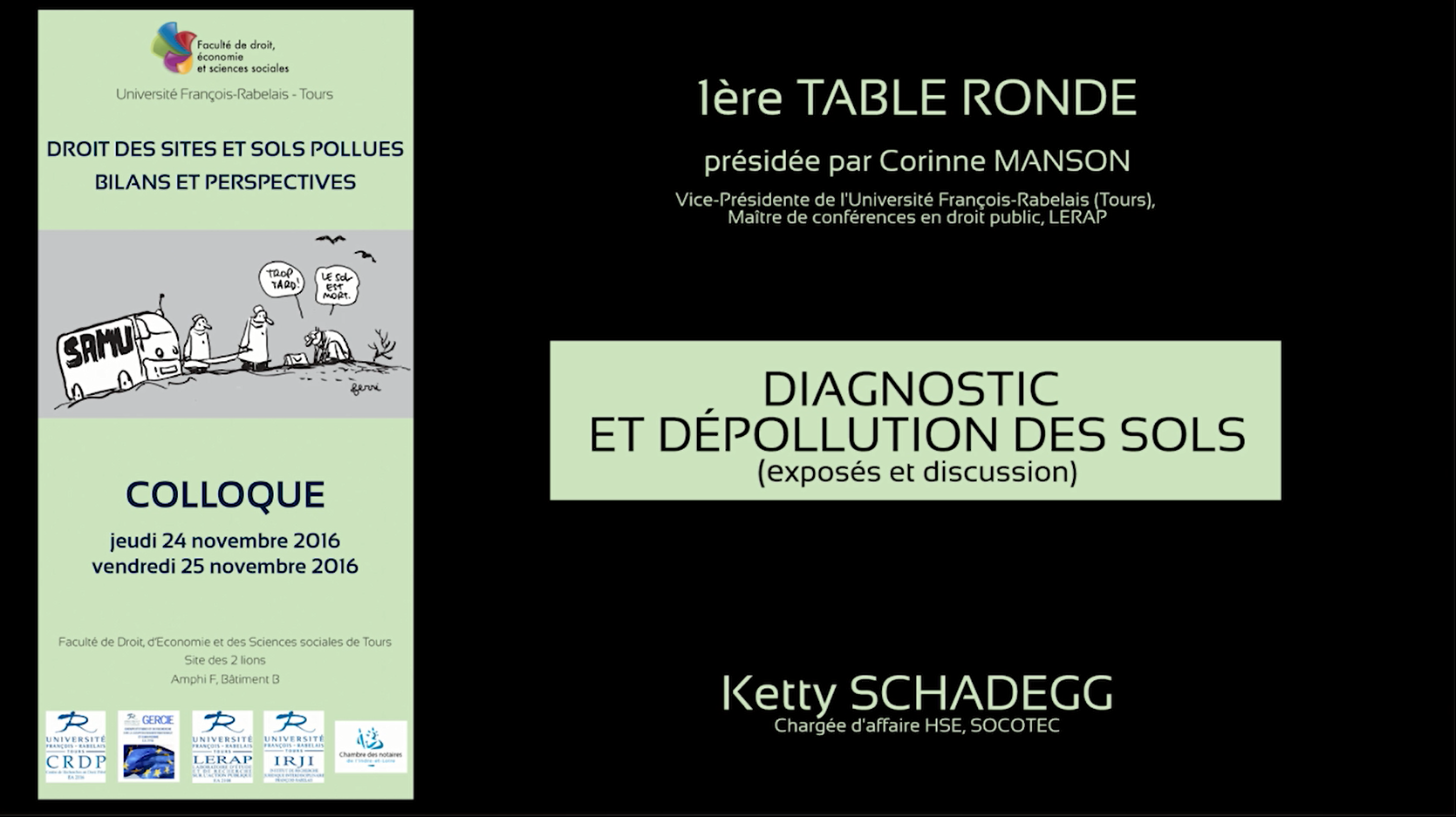 Première table-ronde : Diagnostic et dépollution des sols (exposés et discussion), Ketty Schadegg, chargée d’affaires HSE, SOCOTEC.