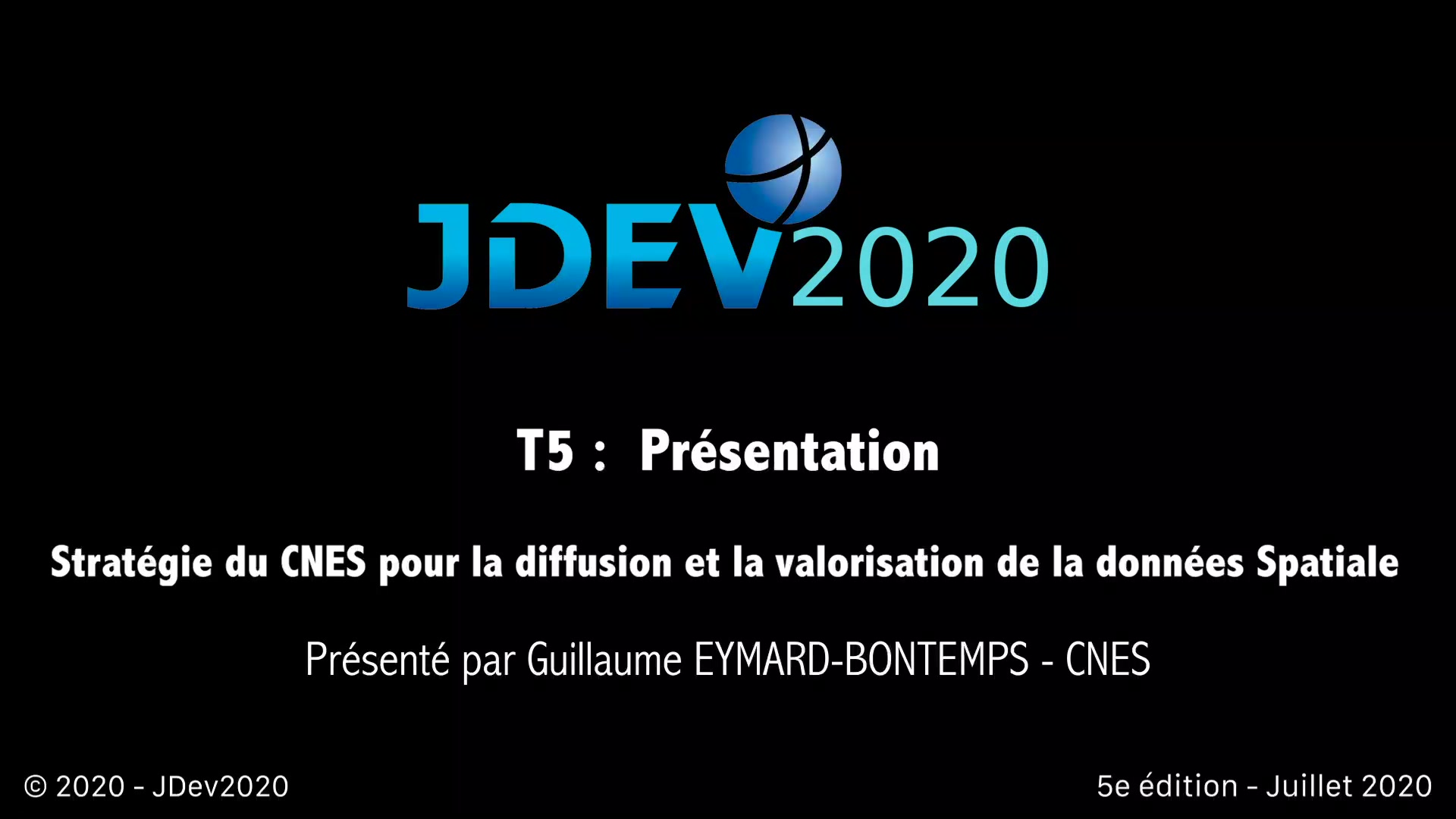 JDev2020 : T5 : Stratégie du CNES pour la diffusion et la valorisation de la données Spatiale
