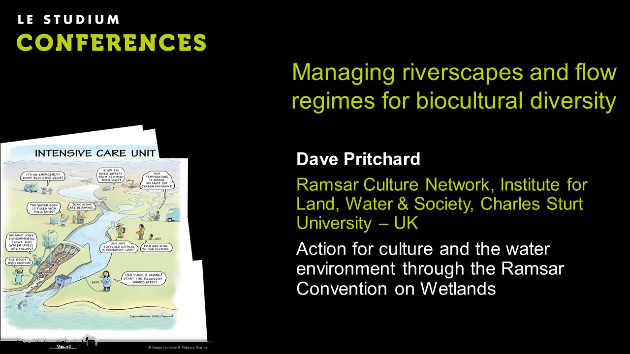 Dave Pritchard - Action for culture and the water environment through the Ramsar Convention on Wetlands