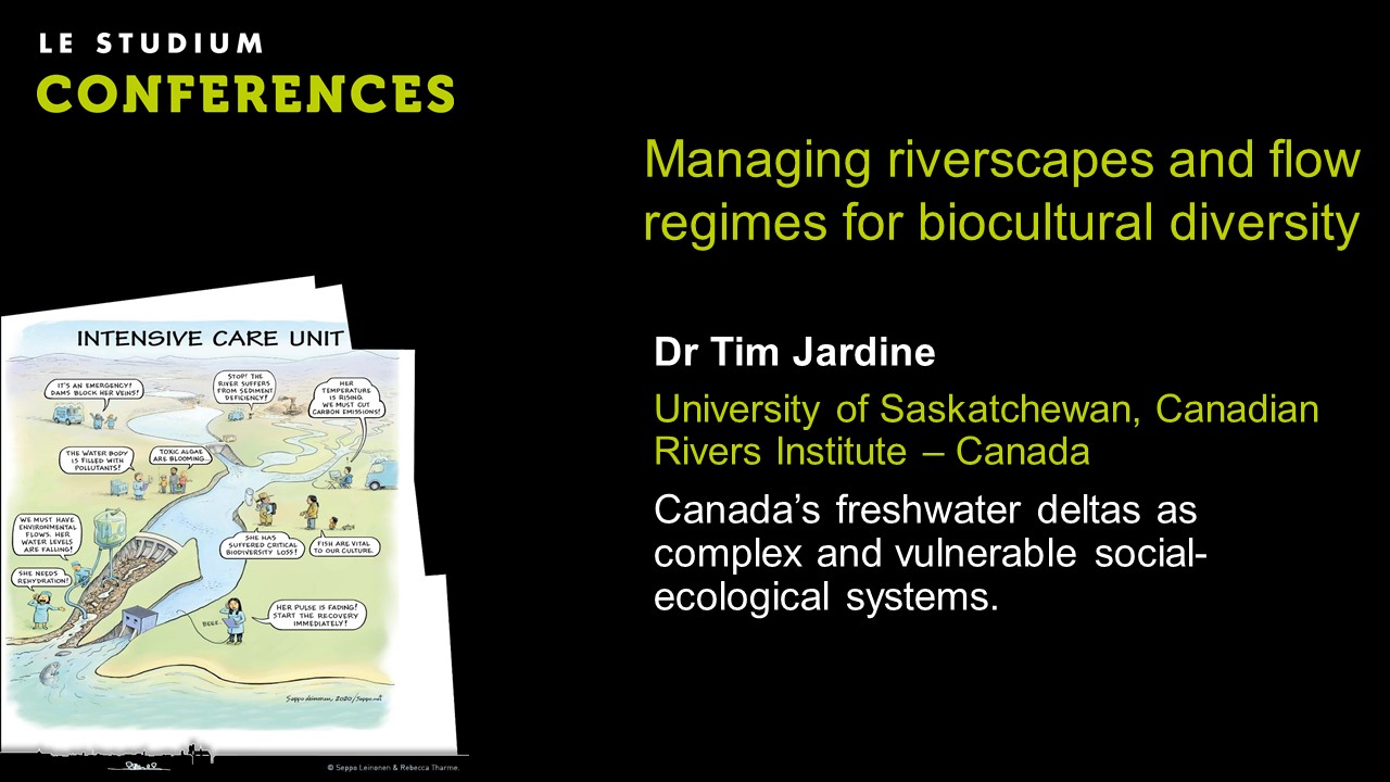 Dr Tim Jardine - Canada’s freshwater deltas as complex and vulnerable social-ecological systems.