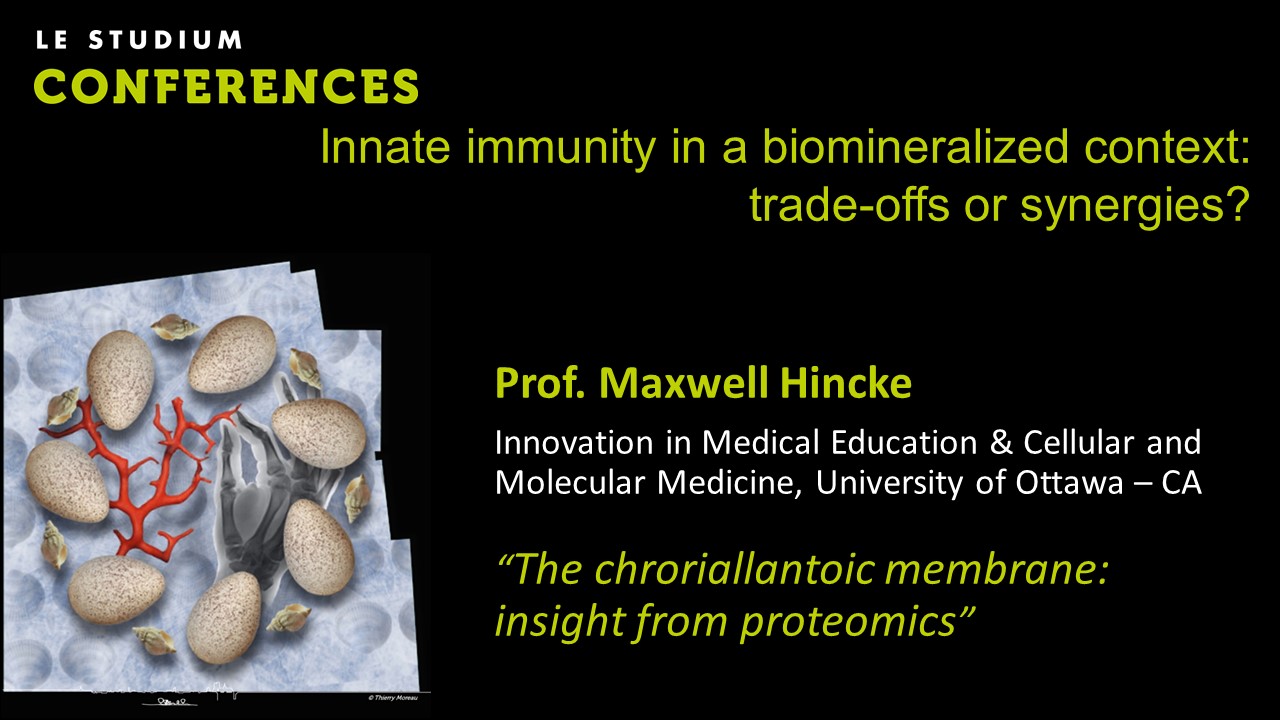 Prof. Maxwell Hincke - The chroriallantoic membrane: insight from proteomics.