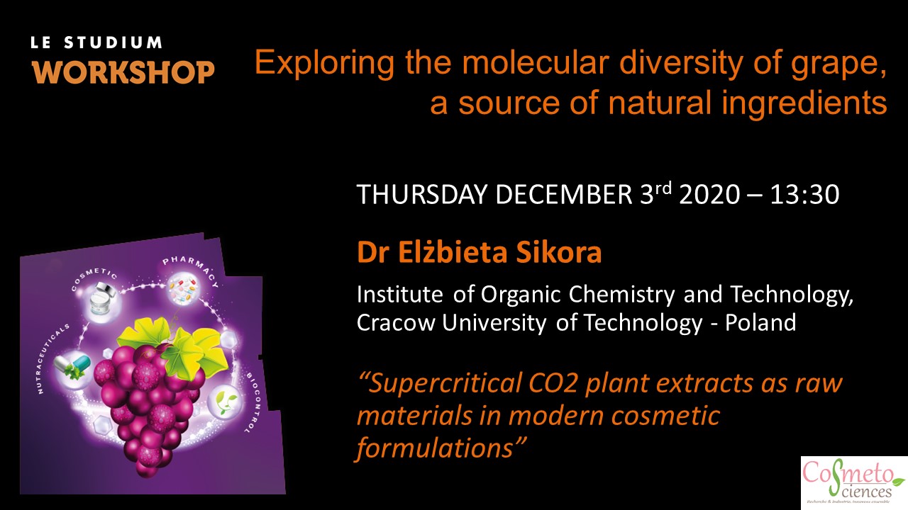 Dr Elżbieta Sikora - Supercritical CO2 plant extracts as raw materials in modern cosmetic formulations