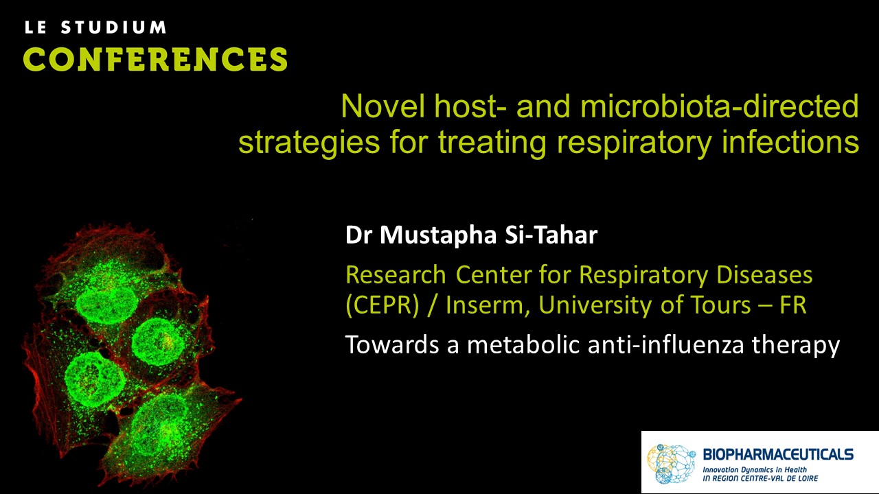 Dr Mustapha Si-Tahar - Towards a metabolic anti-influenza therapy