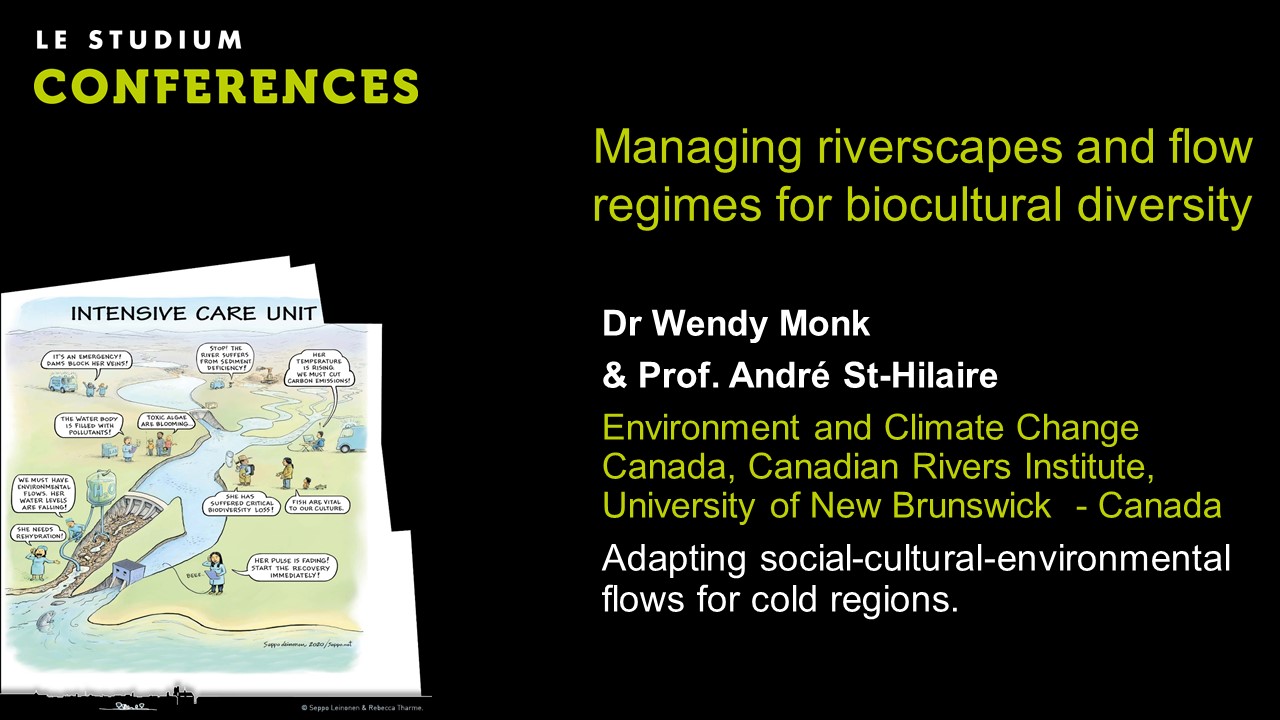 Dr Wendy Monk & Prof. André St-Hilaire - Adapting social-cultural-environmental flows for cold regions.