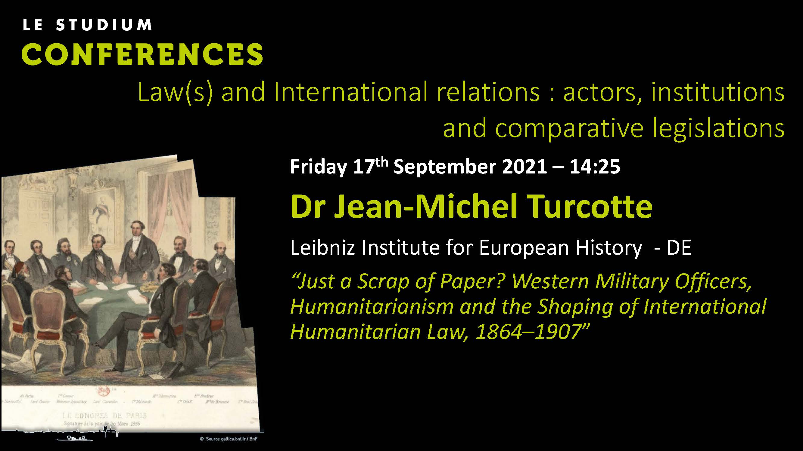 Jean-Michel Turcotte - Just a Scrap of Paper? Western Military Officers, Humanitarianism and the Shaping of International Humanitarian Law, 1864–1907