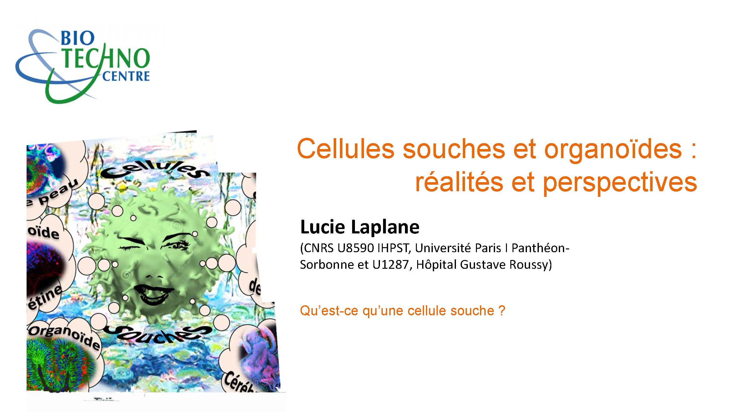 Lucie Laplane - Qu'est-ce qu'une cellule souche ?