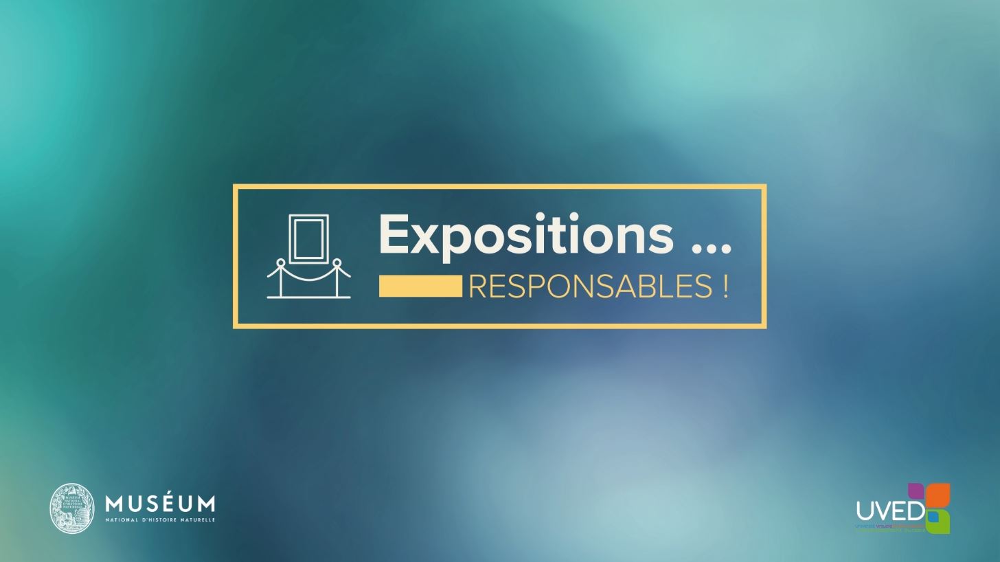 Expositions... responsables!
