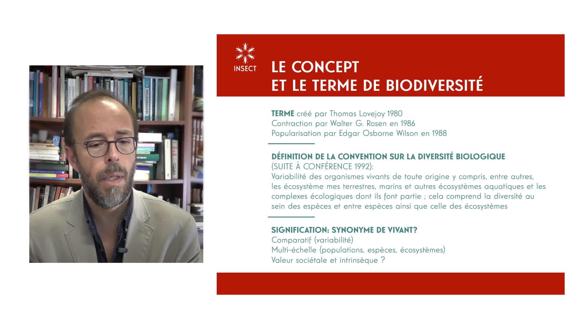 INSECT - La biodiversité: omniprésente, dynamique et interactive