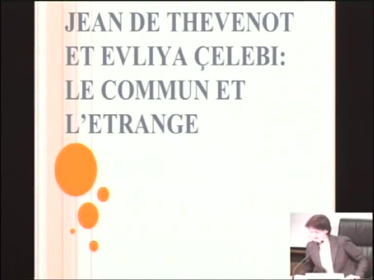 Jean de Thévenot et Evliya Çelebi : le commun et l’étrange