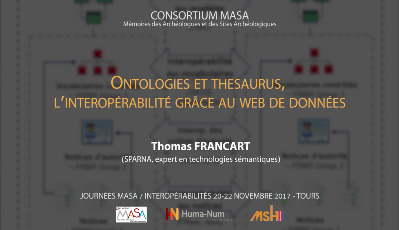  Ontologies et thesaurus, l’interopérabilité grâce au web de données – Thomas Francart (SPARNA, expert en technologies sémantiques)