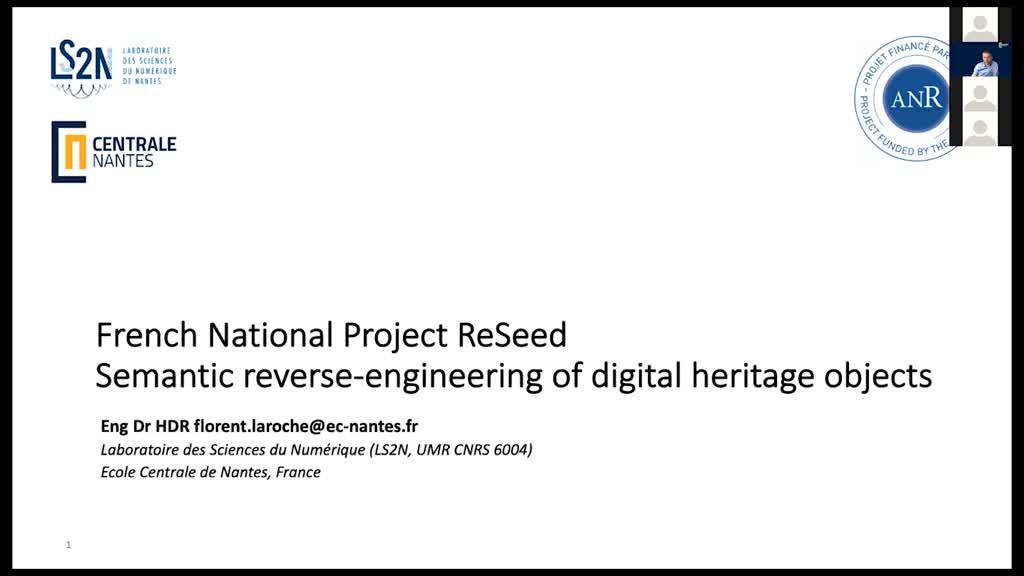 Dr Florent Laroche - French National Project ReSeed - Semantic reverse-engineering of digital heritage objects