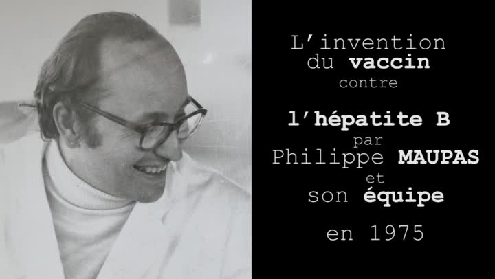 L'invention du vaccin contre l'hépatite B par Philippe Maupas et son équipe en 1975