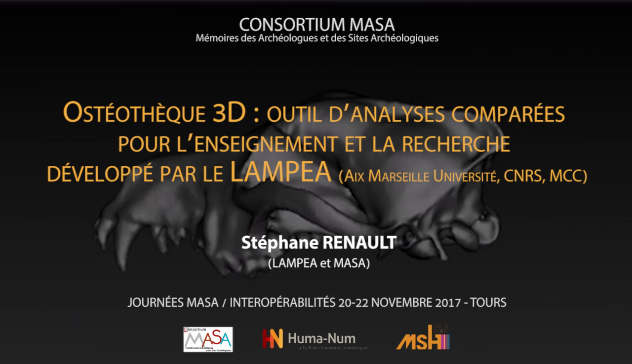 Ostéothèque 3D : outil d’analyses comparées pour l’enseignement et la recherche développé par le LAMPEA (Aix Marseille Université, CNRS, MCC) – Stéphane Renault (LAMPEA et MASA)