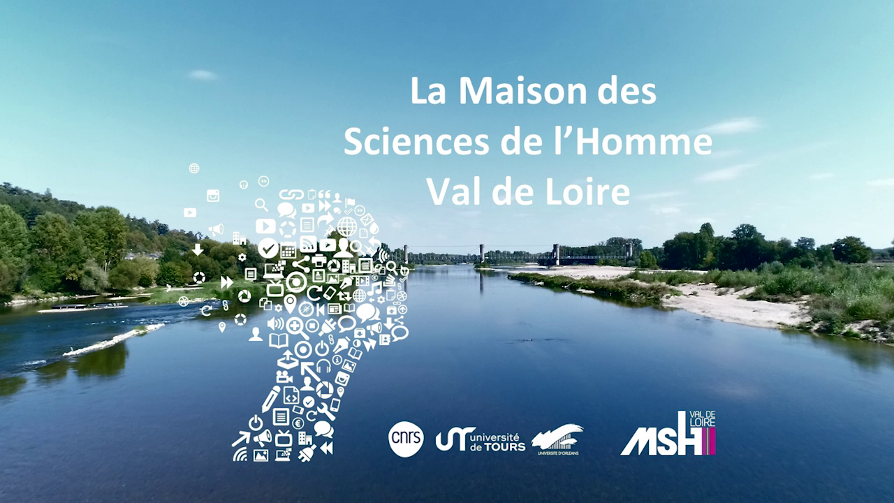 Présentation de la Maison des Sciences de l'Homme Val-de-Loire