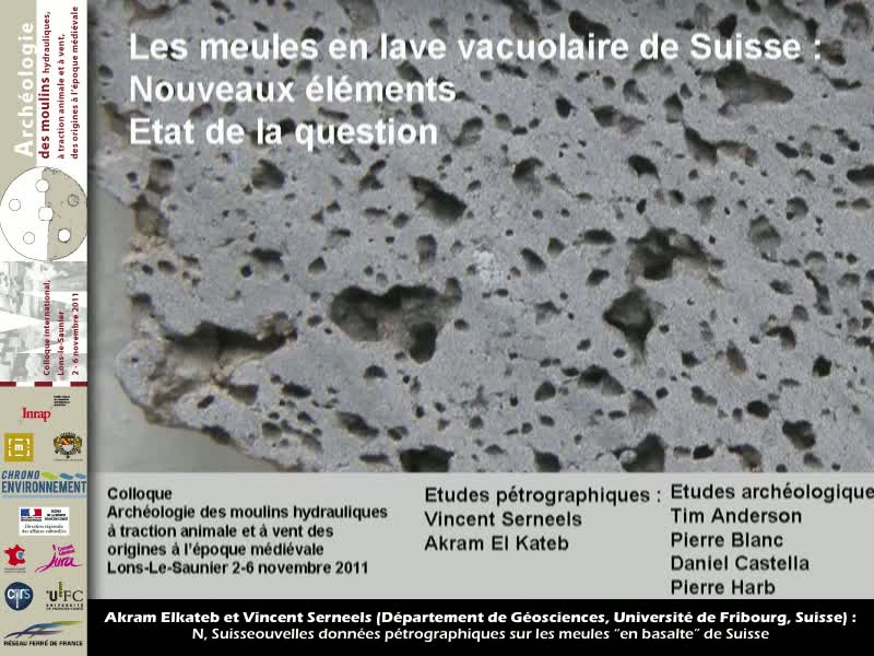 Nouvelles données pétrographiques sur les meules « en basalte » de Suisse. Vincent Serneels (Département de Géosciences, Université de Fribourg)
