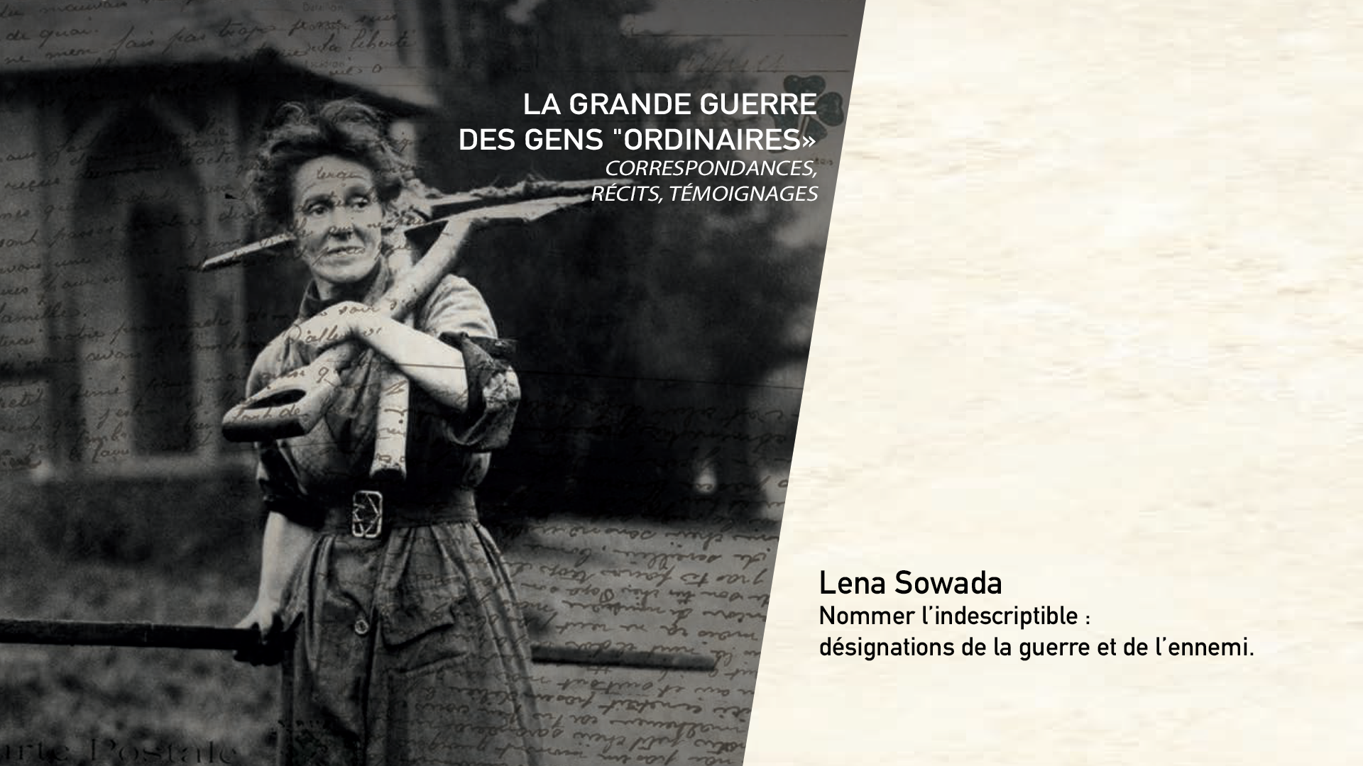 Lena Sowada - Nommer l’indescriptible : désignations de la guerre et de l’ennemi.