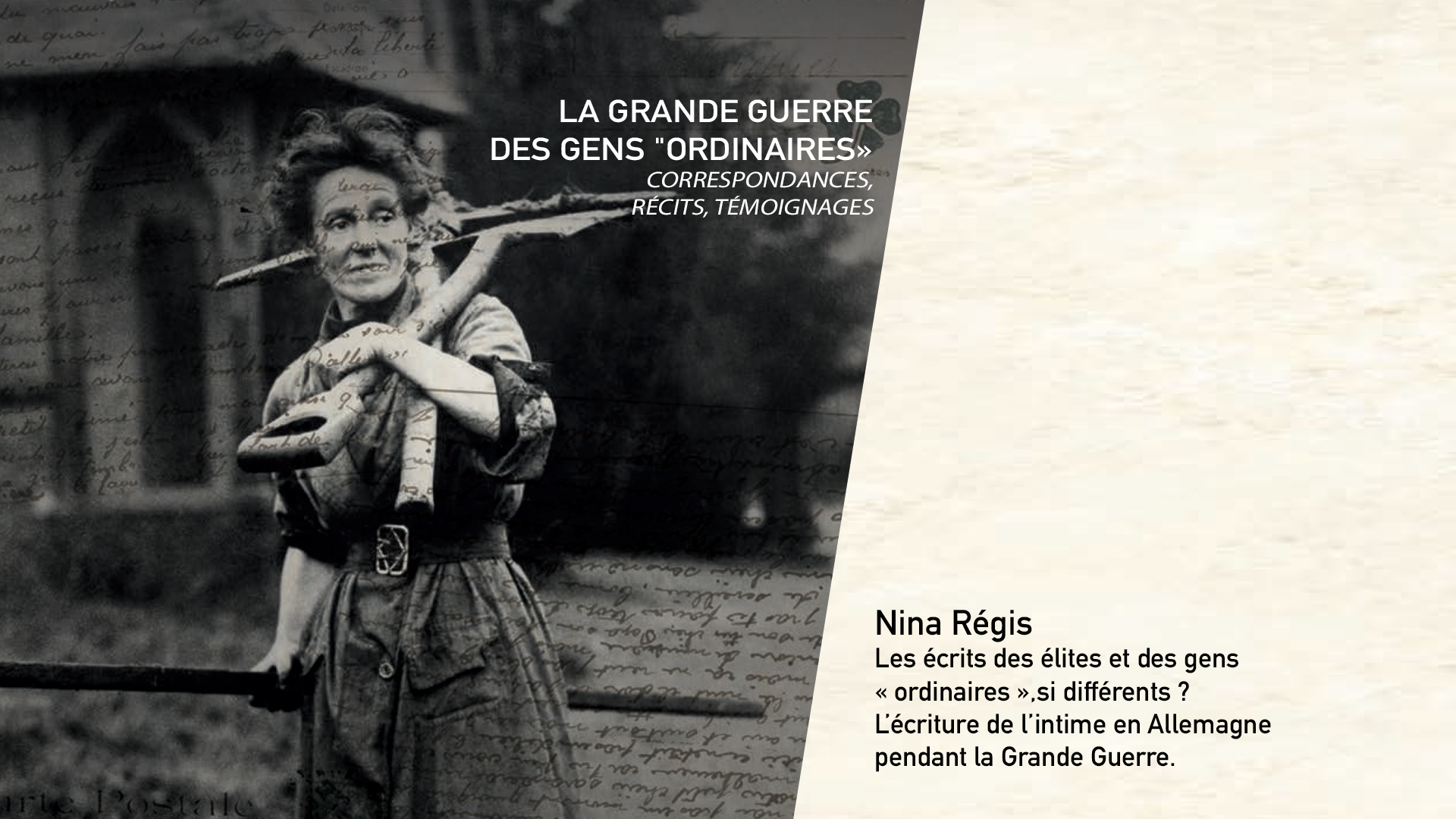 Nina Régis - Les écrits des élites et des gens « ordinaires », si différents ? L’écriture de l’intime en Allemagne pendant la Grande Guerre.