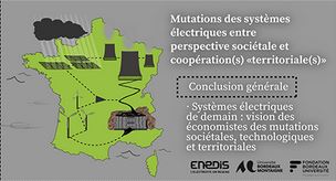 Systèmes électriques de demain : vision des économistes des mutations sociétales, technologiques et territoriales.