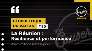 Les causeries de l'économie : Géopolitique du Vaccin #10 - La Réunion : Résilience et performance