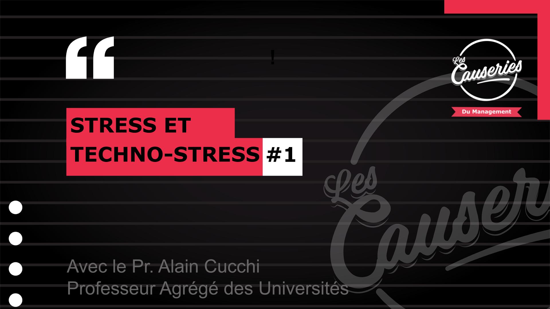 Les causeries du management : stress et technostress #1