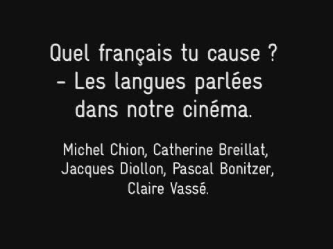 Quel français tu causes ? Les langues parlées dans notre cinéma. Table ronde