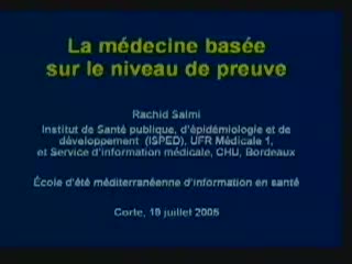 L'Ecole d'Été Méditerranéenne d'Information en Santé (EEMIS) Corte 2005 : Le niveau de preuve (5)