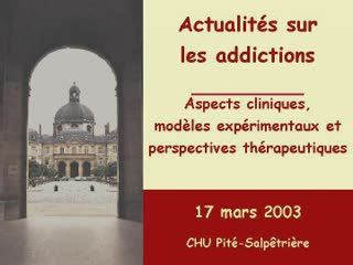 1.EVENEMENTS SCIENTIFIQUES: Actualités sur les addictions