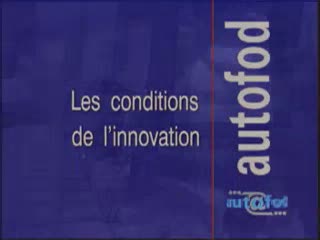 4 - Les conditions de l'innovation