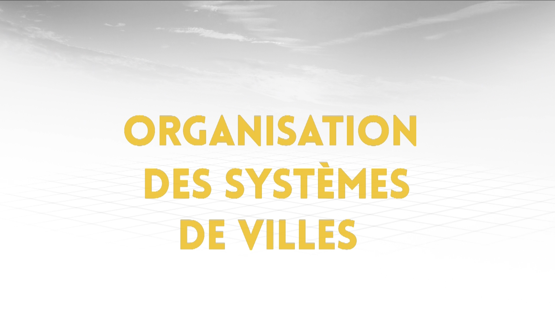 1.4 - Organisation des systèmes de villes