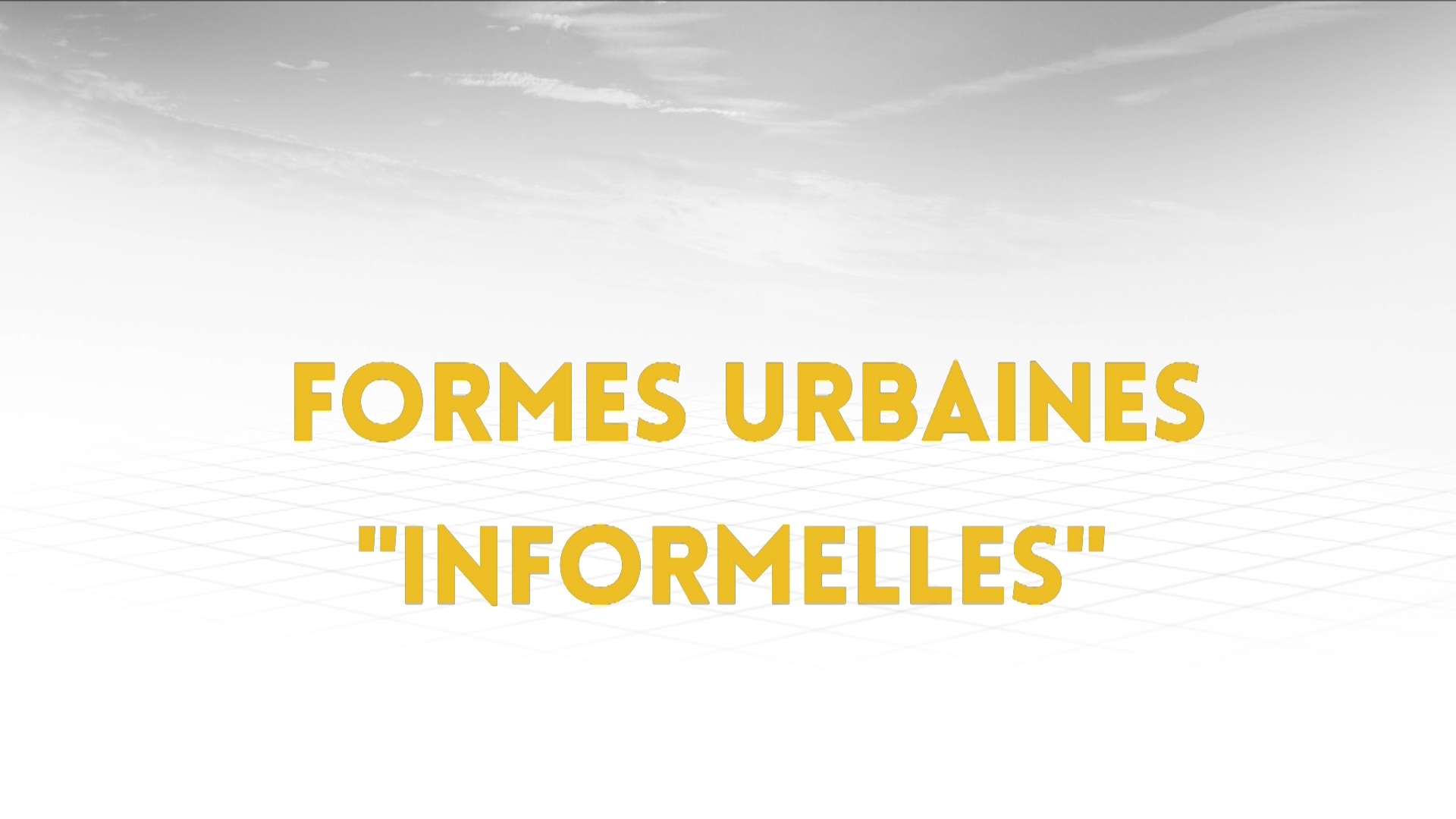 4.4 - Formes urbaines « informelles »