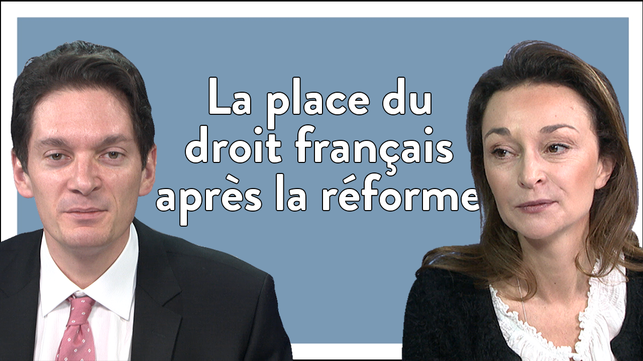 La place du droit français après la réforme