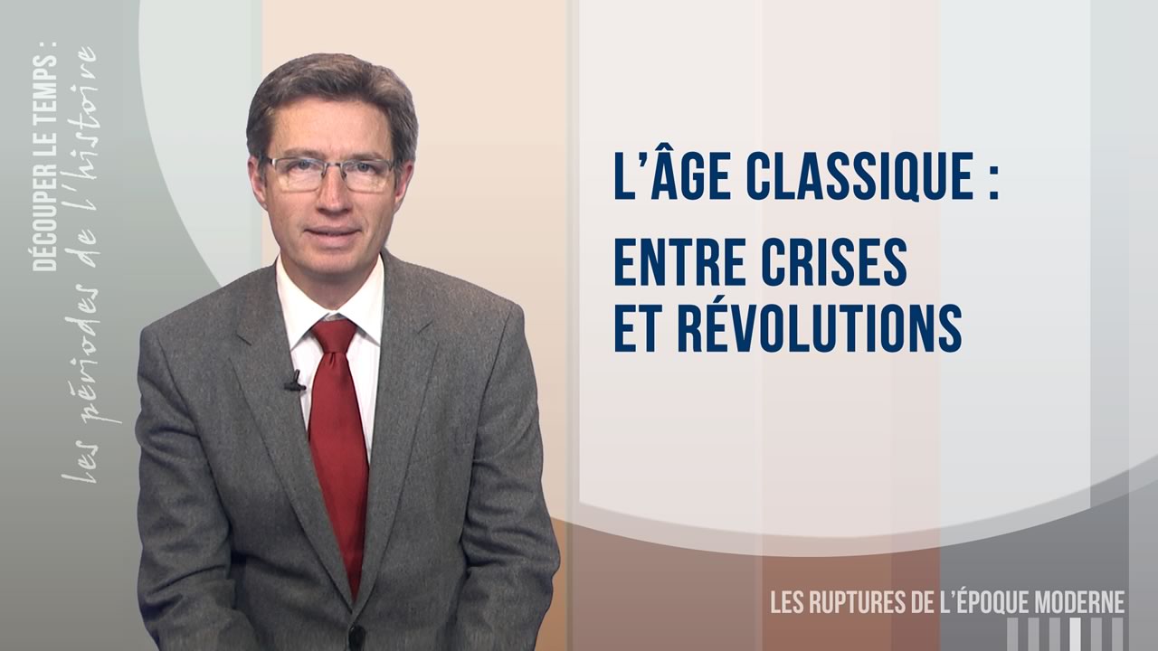 L’âge classique entre crises et révolutions