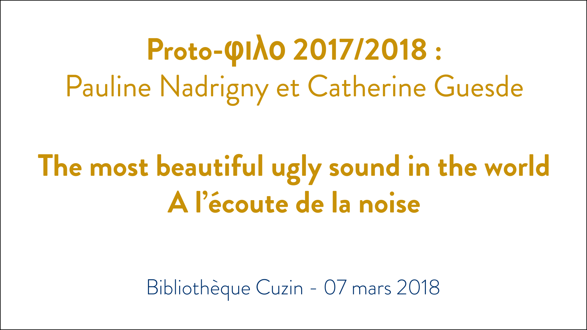 The most beautiful ugly sound in the world - Pauline Nadrigny et Catherine Guesde