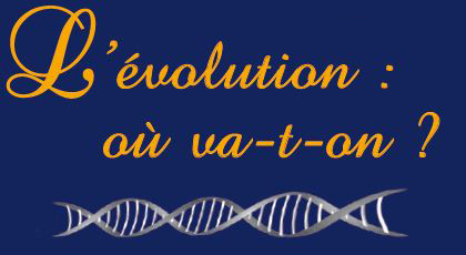 2012- Evolution : l'adaptation et ses alternatives