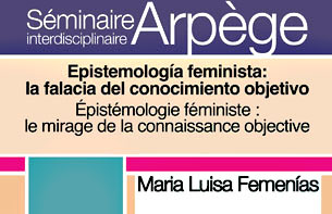Epistmologia feminista : la falacia del conocimiento objetivo / María Luisa Femenías