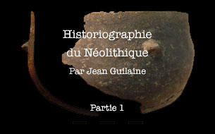 Historiographie du Néolithique. 1 / Jean Guilaine