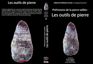 Préhistoire de la pierre taillée. 2. Les outils de pierre / Michel Barbaza, François Briois, Nicolas Valdeyron