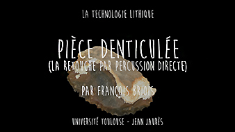 La technologie lithique. 3. La retouche par percussion directe : la pièce denticulée / François Briois